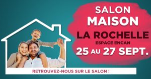 Affiche Salon Maison La Rochelle 25 au 27 sept. Espace Encan, Aunis Façades